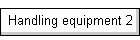 Handling equipment 2